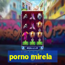 porno mirela